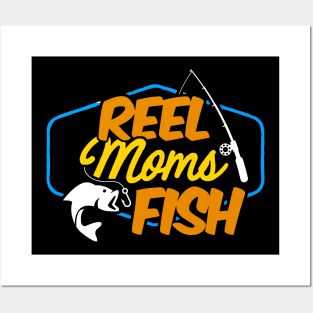 Womens Reel Moms Fish Mom Fishing Fisher Mother_s Day Gift Shirt Posters and Art